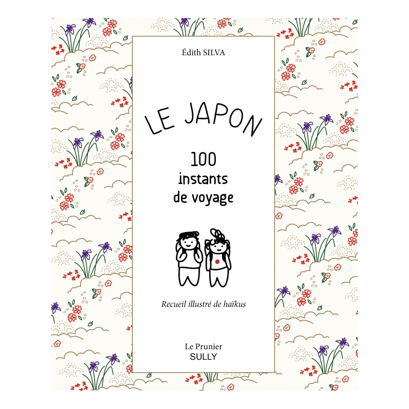 Libro - Japón - 100 instants de voyage, Colección ilustrada de haikus, Édith Silva