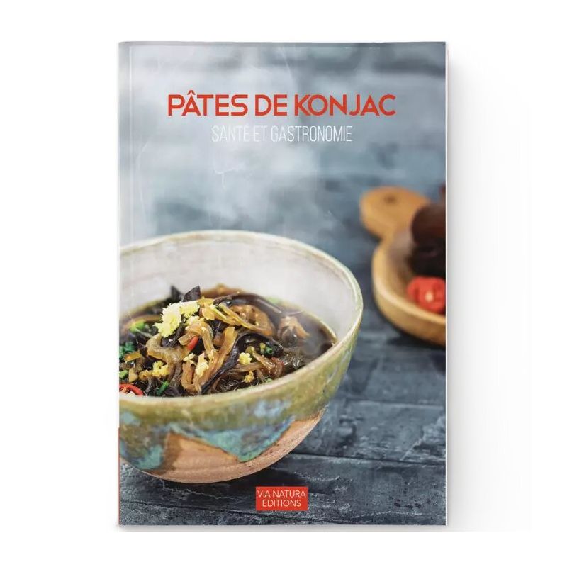 Livre Pâtes de Konjac, Santé et Gastronomie